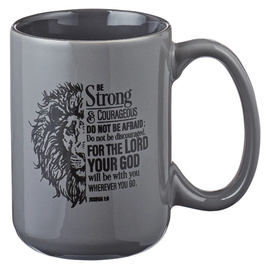 Be Strong & Courageous Grey Ceramic Mug Joshua 1:9