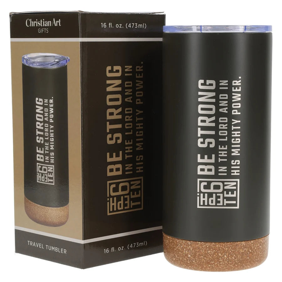 Travel Mug - Be Strong in the Lord and in His Mighty Power (Stainless Steel)