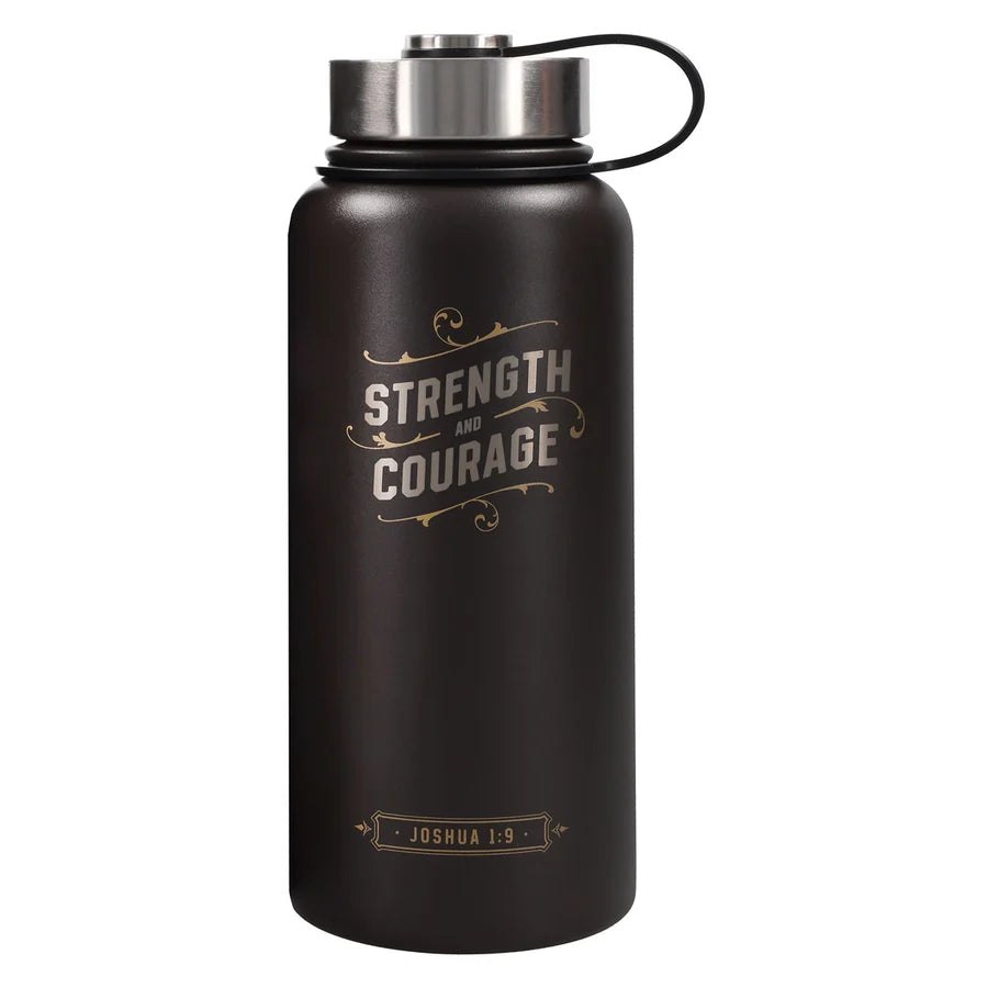 Strength and Courage Stainless Steel Water Bottle