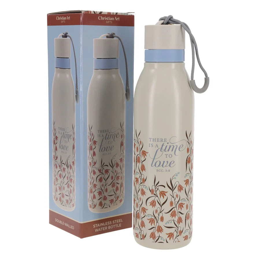 There Is a Time to Love Stainless Steel Water Bottle