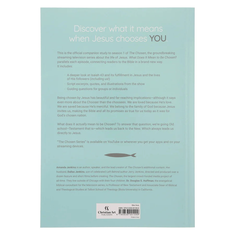 What Does It Mean To Be Chosen: Bible Study based on The Chosen Season 1 PB