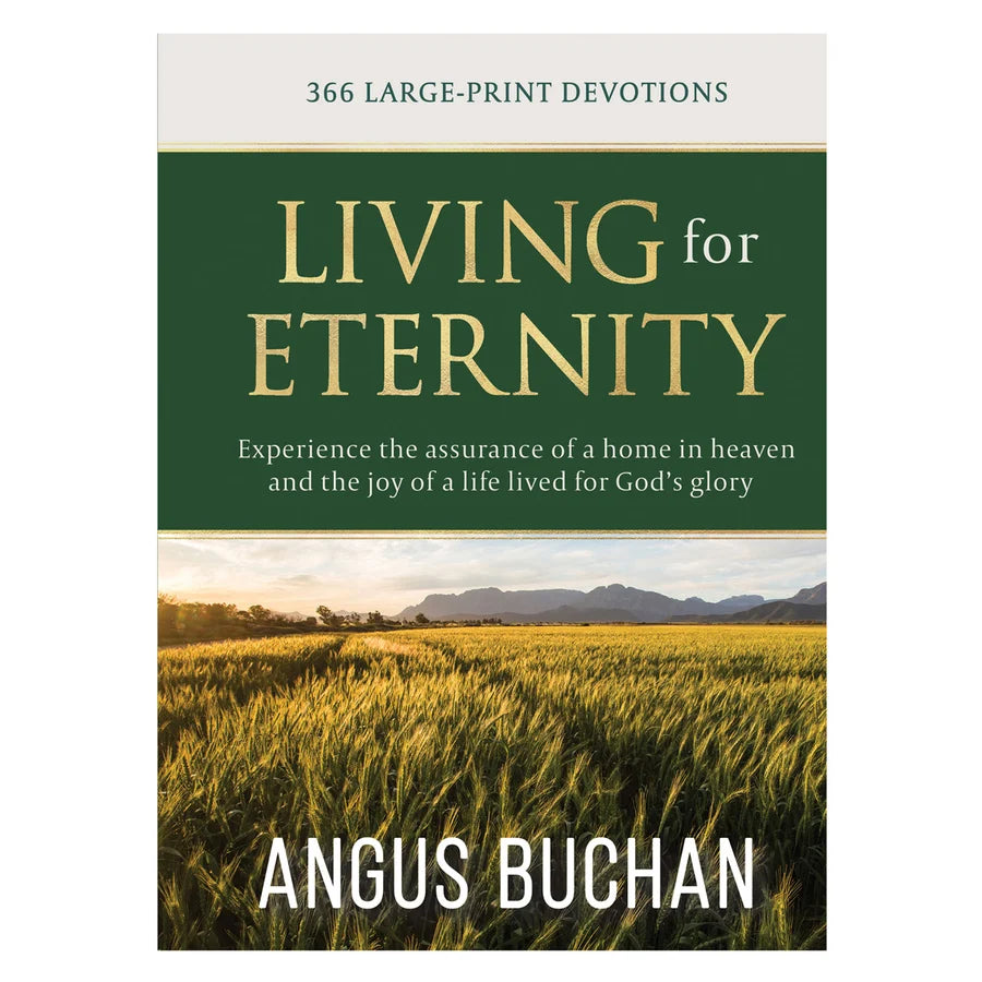 Living for Eternity: 366 Large-Print Devotions (Hardcover)
