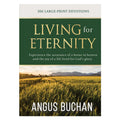 Living for Eternity: 366 Large-Print Devotions (Hardcover)