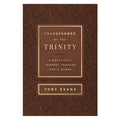 Transformed by the Trinity: A Devotional Journey Through God's Names - The Names of God Series IM