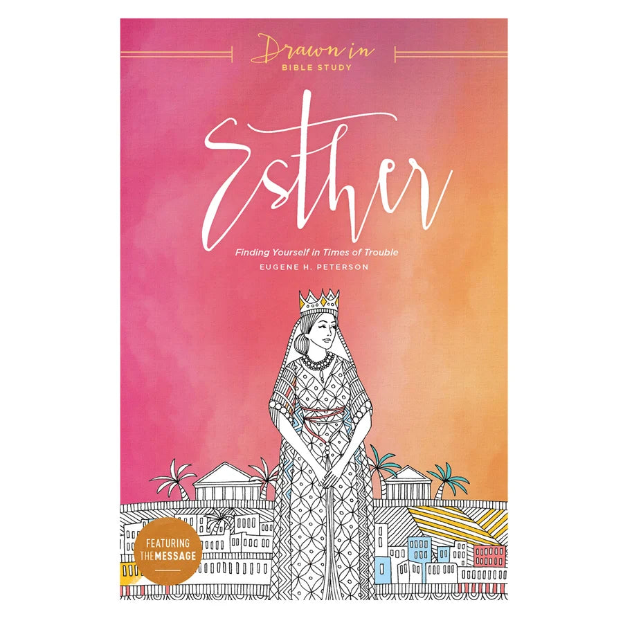 Esther: Finding Yourself in Times of Trouble - Drawn in Bible Study (Paperback)