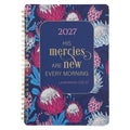 2027 Diary - Daily Planner - His Mercies Are New Every Morning - Wirebound